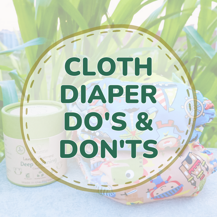Cloth Diapering Do's and Don'ts